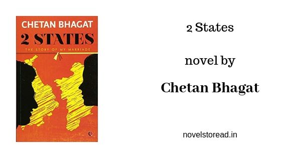 2 States By Chetan Bhagat Must Read Novels must read novels