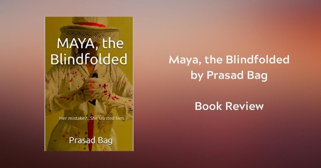 Maya the blindfolded Prasad Bag book review